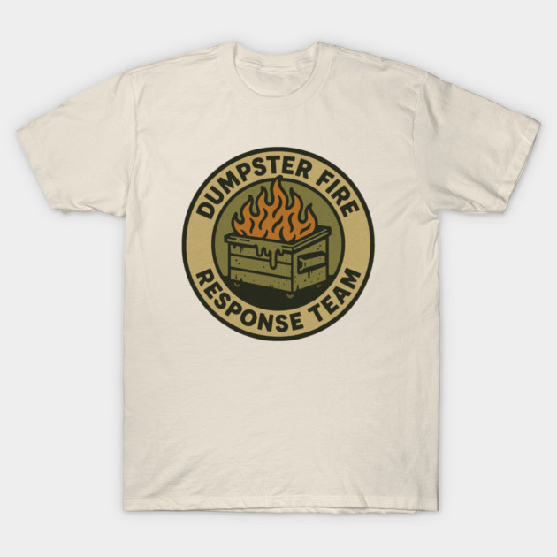 dumpster-fire-response-team T-Shirt by Rimali