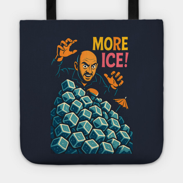 More Ice! Tote by Dr. Cork