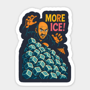 More Ice! Sticker