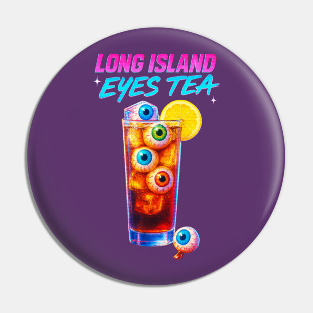 Long Island Iced Tea with eyes Pin by Dr. Cork