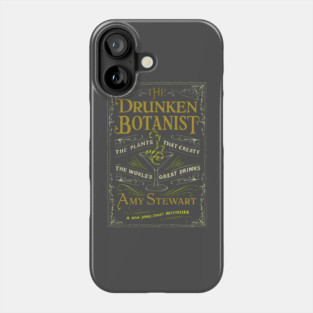 Drunken Botanist Phone Case