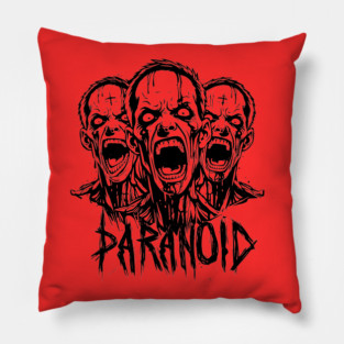 PARANOID Pillow