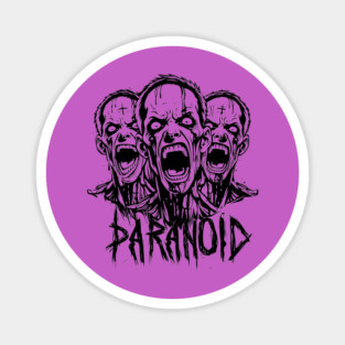 PARANOID Magnet
