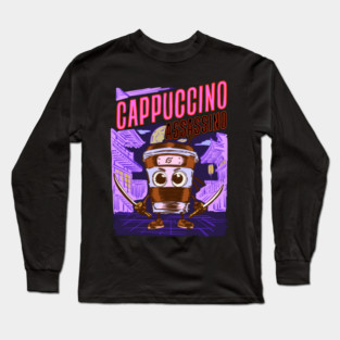 Cappuccino Assassino Long Sleeve T-Shirt
