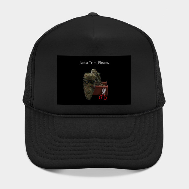 Just a Trim - Weed Design by MrGreenGenes420