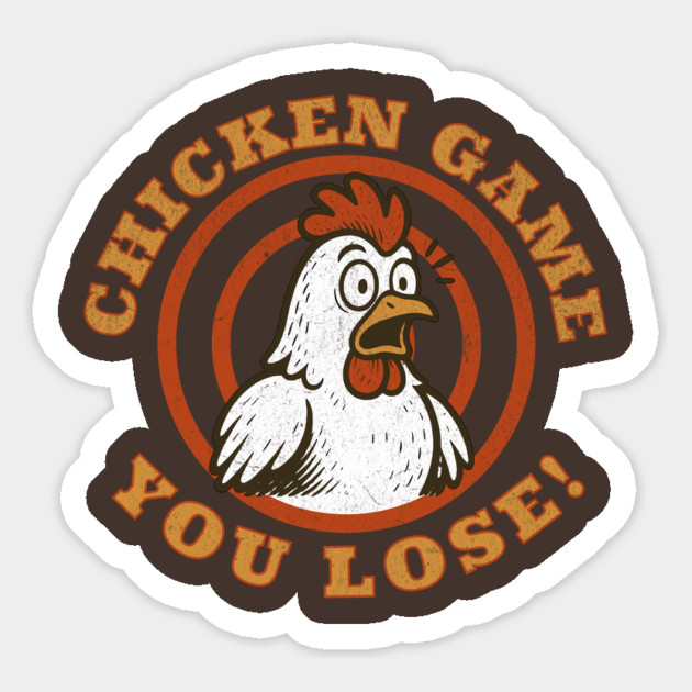 Chicken Game You Lose Funny Cartoon Scared Bird Humor Magnet by Yesteeyear