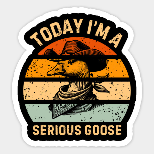 Today I'm A Serious Goose Magnet by Creatifly Graphic Tees