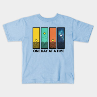 One Day at a Time Inspirational Design Kids T-Shirt