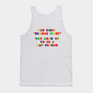 "PBS Didn't Become Woke..." in fridge magnets Tank Top