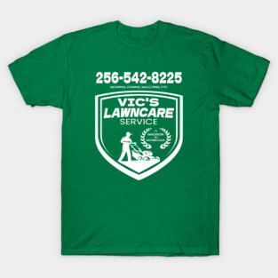 VIC'S LAWN CARE SERVICE T-Shirt