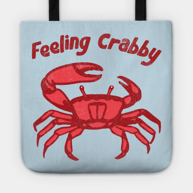 Feeling Crabby Tote by DonWillisJrArt