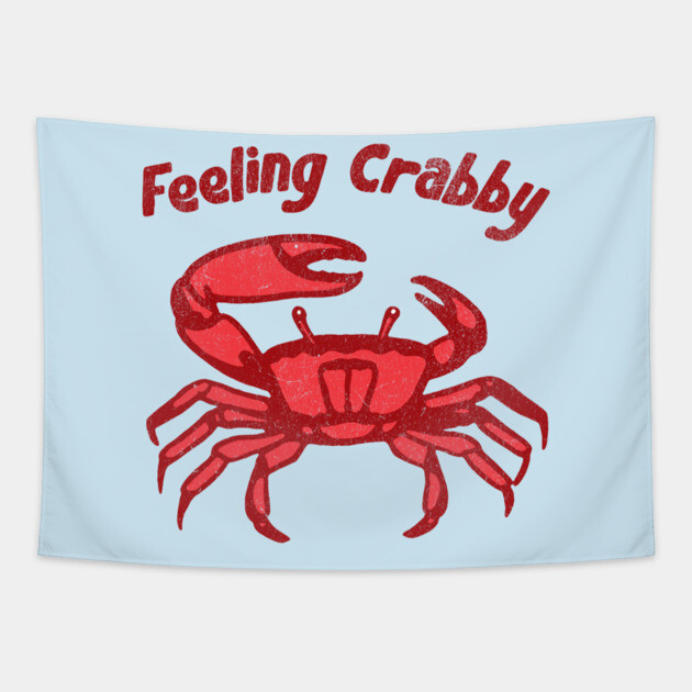 Feeling Crabby Tapestry by DonWillisJrArt