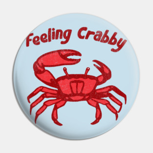 Feeling Crabby Pin