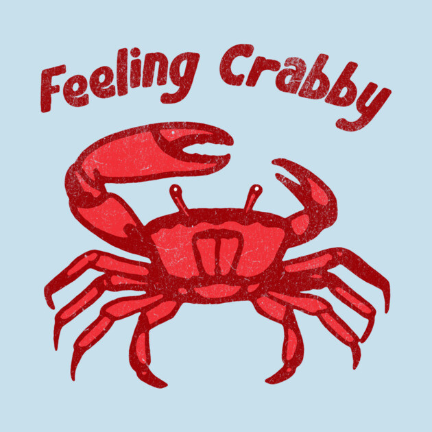 Feeling Crabby by DonWillisJrArt