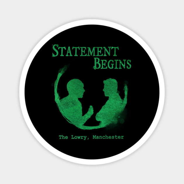 Statement Begins - Live Show July 2025 Official Design Magnet by Rusty Quill