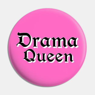 Drama Queen Pin