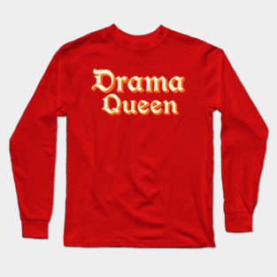 Drama Queen in Orange Long Sleeve T-Shirt