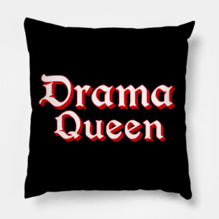 Drama Queen in Red Pillow