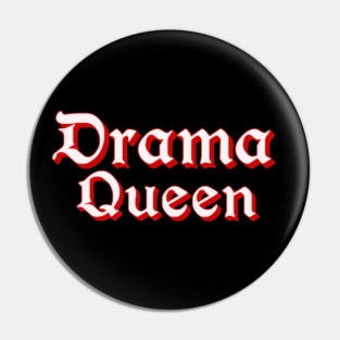 Drama Queen in Red Pin