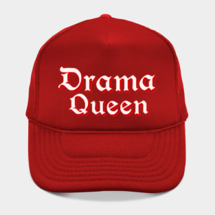Drama Queen in Red Hat