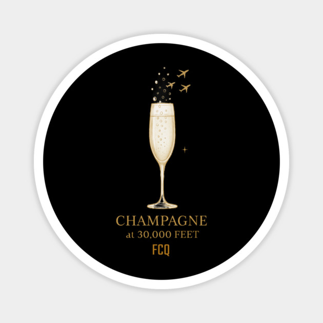 Champagne at 30,000 Magnet by FirstClassQueen