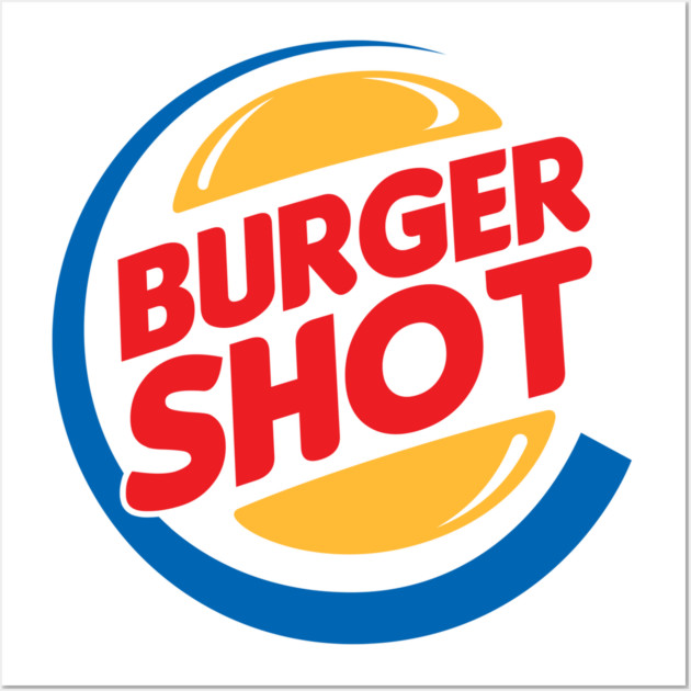 Burger Shot GTA Parody – Modern Fast Food Style Logo Wall Art by Shit Post Hero