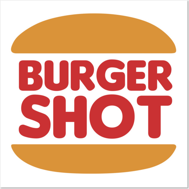 Burger Shot Classic Parody Logo – GTA-Inspired Design Wall Art by Shit Post Hero