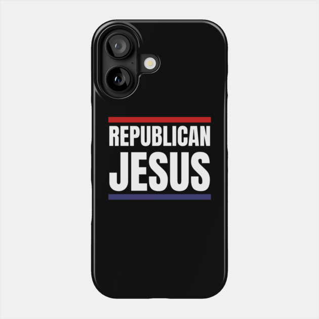 Republican-Jesus Phone Case by Creatifly Graphic Tees
