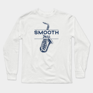 Smooth Jazz Flow. Sax Edition Long Sleeve T-Shirt