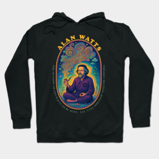Alan Watts – The Psychedelic Philosopher in Stillness Hoodie