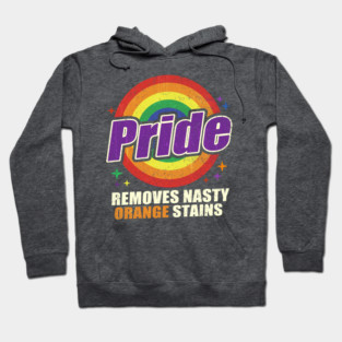 Resist Trump Remove Stubborn Orange Stains Pride Month LGBTQ Hoodie