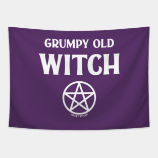 Grumpy Old Witch Pagan Wiccan Cheeky Witch® Tapestry
