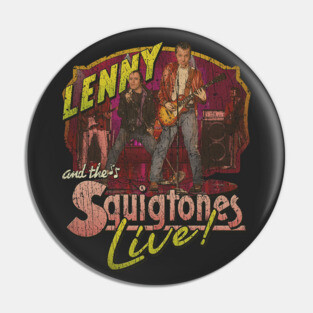 Lenny and The Squigtones Live 1979 Pin