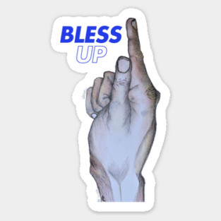 Bless Up! Sticker