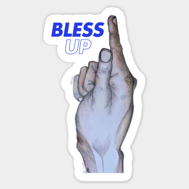 Bless Up! Sticker by Drago