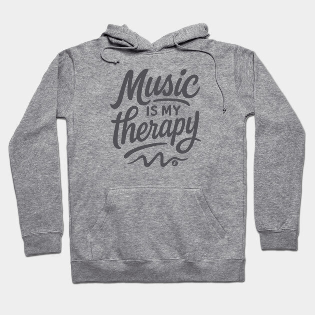 Music is My Therapy Hoodie by filiposwear