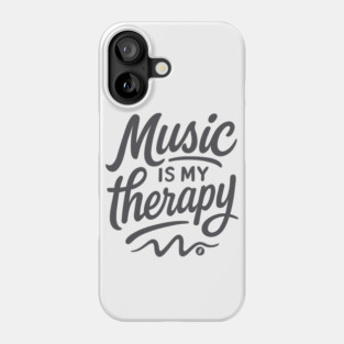 Music is My Therapy Phone Case