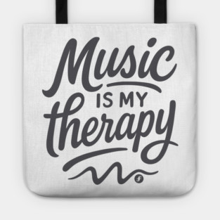 Music is My Therapy Tote