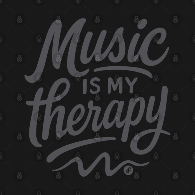 Music is My Therapy by filiposwear