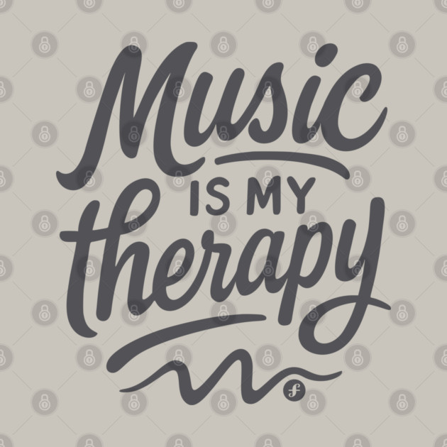 Music is My Therapy by filiposwear