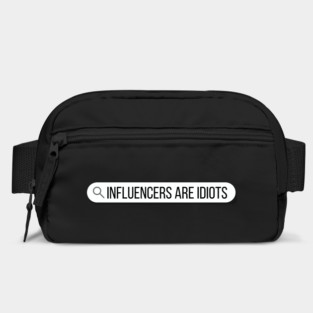 Influencers-Are-Idiots Bag