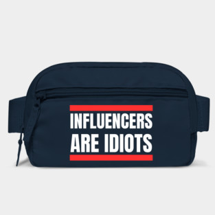 Influencers-Are-Idiots Bag