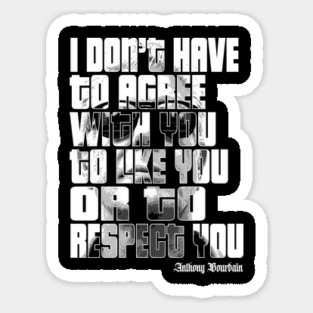 Anthony Bourdain Sarcastic Satire Meme Quotes Sticker