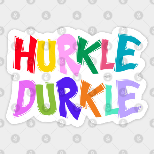 Hurkle Durkle in Fun Quirky Colorful Letters Scottish slang Sticker by Luxinda