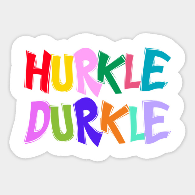 Hurkle Durkle in Fun Quirky Colorful Letters Scottish slang Magnet by Luxinda