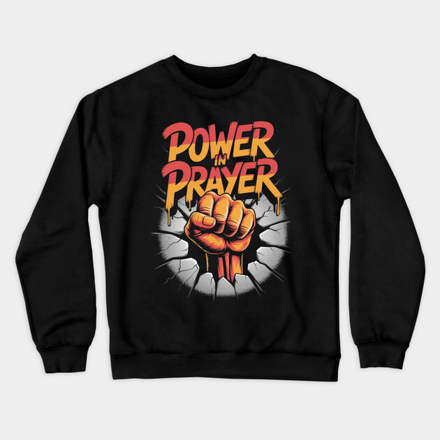 Power in Prayer – Urban Christian Graffiti Design Crewneck Sweatshirt by Rox