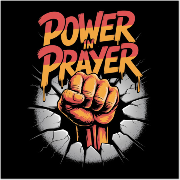 Power in Prayer – Urban Christian Graffiti Design Wall Art by Rox