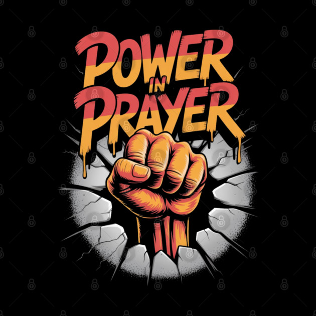 Power in Prayer – Urban Christian Graffiti Design by Rox