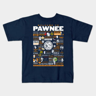 Welcome To Pawnee - Parks and Recreation Quotes Kids T-Shirt