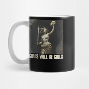 Girls Will Be Girls Feminist Medusa Empowerment Mug